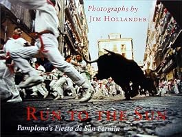 Run To The Sun - Pamplona's Fiesta de San Fermin
