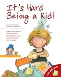 It's Hard Being a Kid! (Live and Learn Books)
