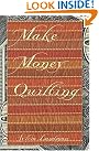 Make Money Quilting