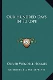 Our Hundred Days In Europe