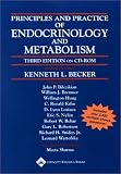 Principles and Practice of Endocrinology and Metabolism