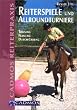 Reiterspiele und Allroundturniere: Training, Planung, Durchf�hrung