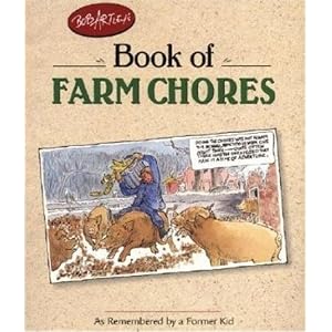 Bob Atley's Book of Farm Chores: As Remembered by a Former Kid (Country Life)