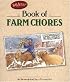Bob Atley's Book of Farm Chores: As Remembered by a Former Kid (Country Life)