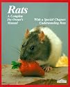 Rats: A Complete Pet Owner's Manual