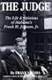 The Judge: The Life and Opinions of Alabama's Frank M. Johnson, Jr.