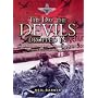 The Day the Devils Dropped in: The 9th Parachute Battalion in Normandy D-Day to D+6: Merville Battery to the Chateau St Come