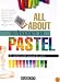 All About Techniques in Pastel (All About Techniques)
