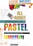 All About Techniques in Pastel (All about Techniques Art)