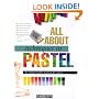 All About Techniques in Pastel