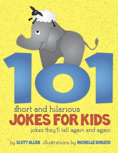 101 Short and Hilarious Jokes For Kids - Jokes They'll Tell Again and Again
