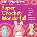 Mr Funky's Super Crochet Wonderful