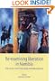 Re-examining Liberation in Namibia: Political Cultures Since Independence