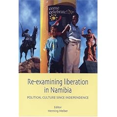 Re-Examining Liberation in Namibia: Political Culture Since Independence