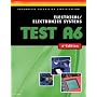 ASE Test Preparation- A6 Electrical/Electronics Systems (Delmar Learning's Ase Test Prep Series)