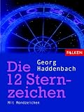 Die 12 Sternzeichen - Georg Haddenbach