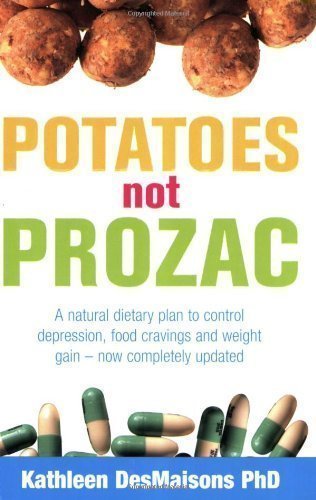 potatoes not prozac how to control depression food cravings and weight gain