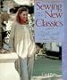 Sewing the New Classics: Clothes With Easy Style