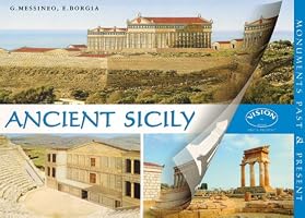 Ancient Sicily: Monuments Past and Present
