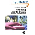 Trading sur le Forex pour des gains maximums : Le secret le mieux gard� de Wall Street