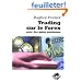 Trading sur le Forex pour des gains maximums : Le secret le mieux gard� de Wall Street