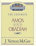 Amos / Obadiah (Thru the Bible)