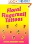 Floral Fingernail Tattoos (Dover Tattoos)