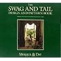 The Swag and Tail Design and Pattern Book