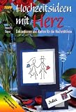 Hochzeitsideen mit Herz