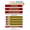 Votes without Leverage: Women in American Electoral Politics, 1920-1970 (Political Economy of Institutions and Decisions)