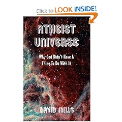 Atheist Universe: Why God Didn't  Have A Thing To Do With It