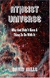 Atheist Universe: The Thinking Person's Answer to Christian Fundamentalism