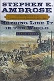 Nothing Like It In The World Lp : The Men Who Built The Transcontinental Railroad 18631869