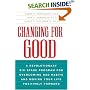Changing for Good: A Revolutionary Six-Stage Program for Overcoming Bad Habits and Moving Your Life Positively Forward