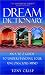 Dream Dictionary: An A to Z Guide to Understanding Your Unconscious Mind