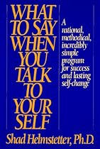 What to Say When You Talk to Yourself