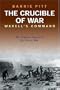 The Crucible of War: Wavell's Command: The Definitive History of the Desert War - Volume 1