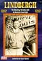 Lindbergh: The Shocking, Turbulent Life of America's Lone Eagle