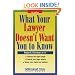 What Your Lawyer Doesn't Want You to Know (Self-Counsel Legal Series)