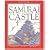 A Samurai Castle (Inside Story)