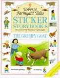 The Grumpy Goat (Usborne Farmyard Tales Sticker Storybook 8)