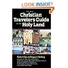 The New Christian Traveler's Guide to the Holy Land