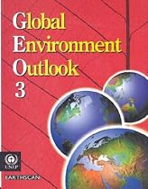 Global Environment Outlook 3: Past, Present and Future Perspectives