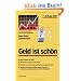 Geld ist sch�n
