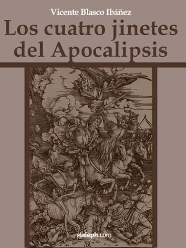 Los cuatro jinetes del Apocalipsis (Spanish Edition)