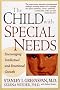 The Child With Special Needs: Encouraging Intellectual and Emotional Growth (Merloyd Lawrence Book) The Child With Special Needs: Encouraging Intellectual and Emotional Growth (Merloyd Lawrence Book)
