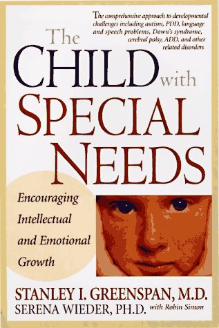 The Child with Special Needs: Encouraging Intellectual and Emotional Growth (Merloyd Lawrence Book)