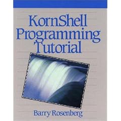 KornShell Programming Tutorial (Hewlett-Packard Press)