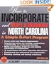 How to Incorporate and Start a Business in North Carolina: A Simple 9-Part Program (How to Incorporate and Start a Business Series)