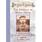The Journal Of Brian Doyle: Greenhorn on an Alaskan Whaling ShipThe, Florence, 1874 (My... by Jim Murphy